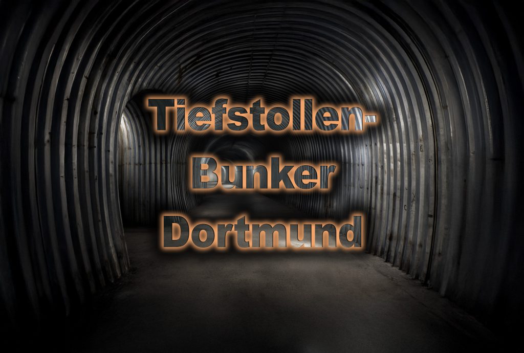 Tiefstollen-Bunker Dortmund